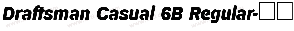 Draftsman Casual 6B Regular字体转换